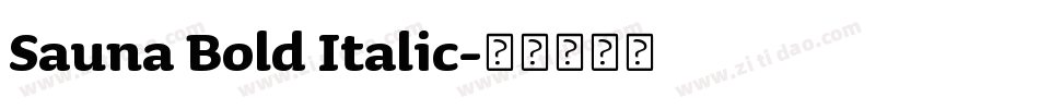 Sauna Bold Italic字体转换